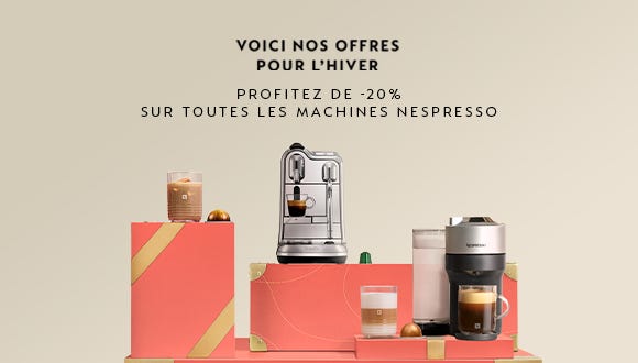 -20% Sur Toutes les Machines Nespresso !